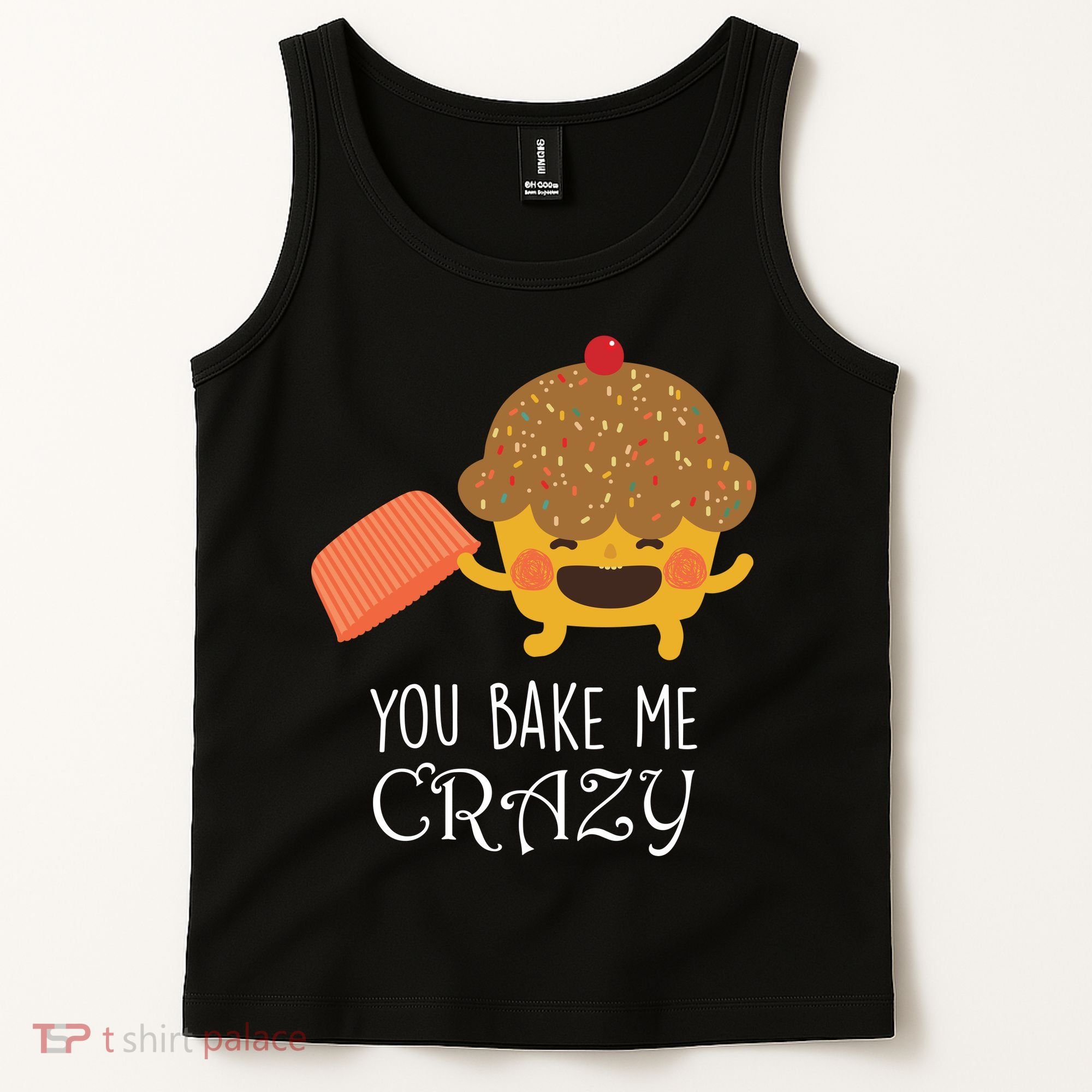 You Bake Me Crazy Tank Top