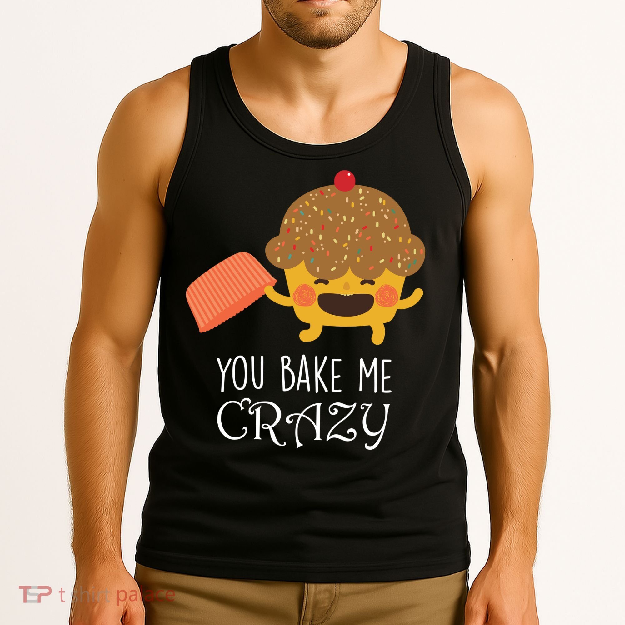 You Bake Me Crazy Tank Top