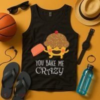 You Bake Me Crazy Tank Top thumb 4