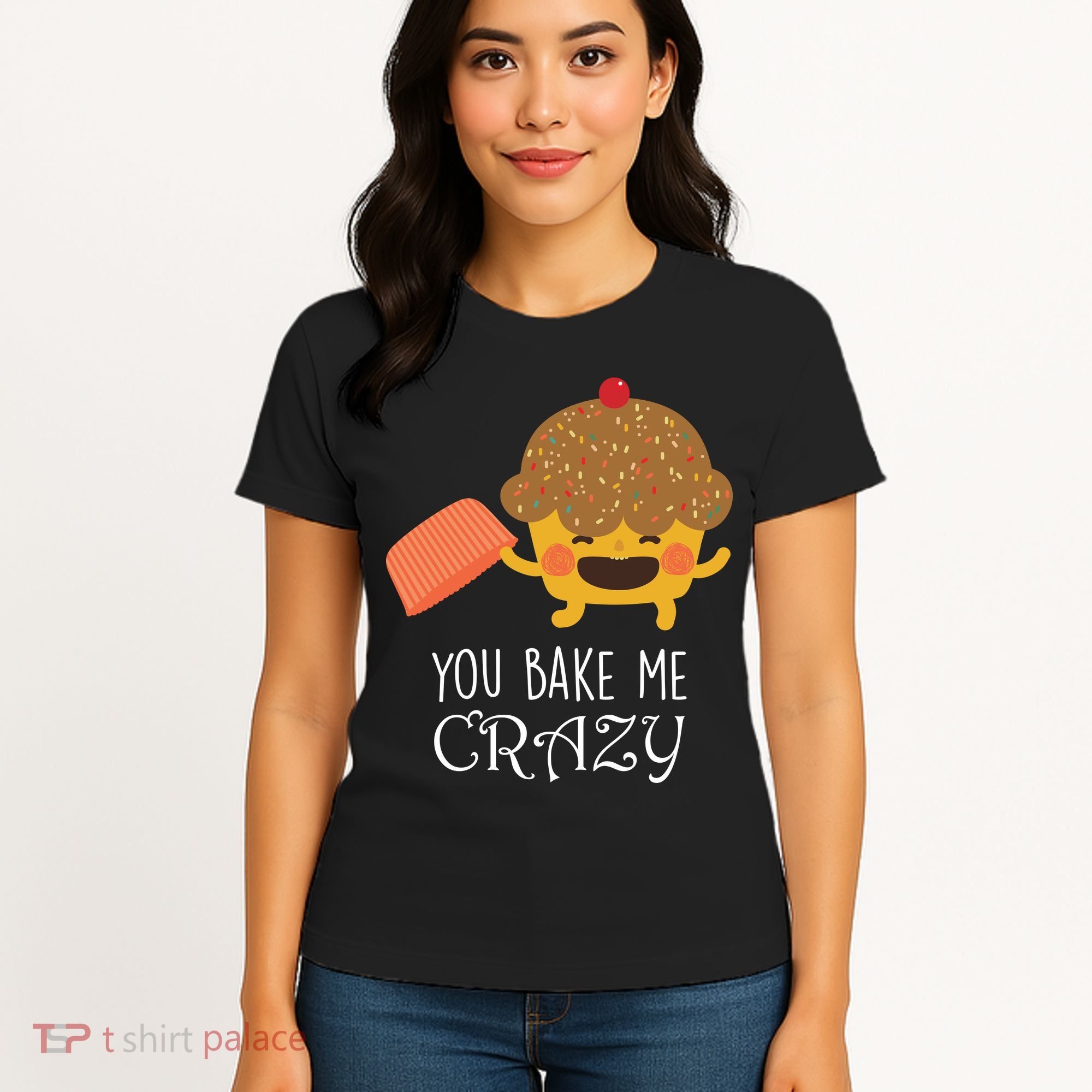 You Bake Me Crazy Women's T-Shirt