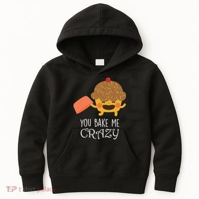 You Bake Me Crazy Kids Hoodie