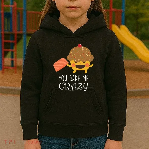 You Bake Me Crazy Kids Hoodie
