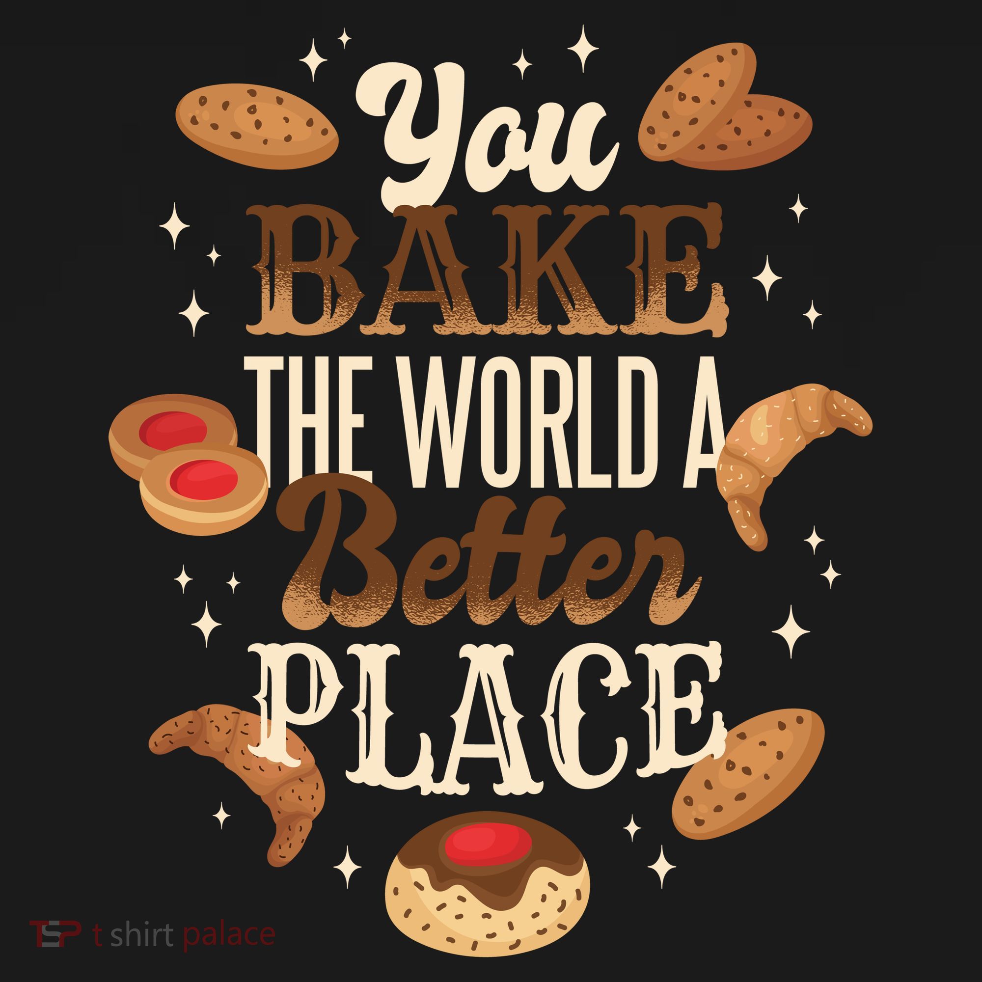 You Bake The World A Better Place Hoodie