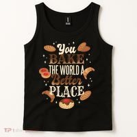 You Bake The World A Better Place Tank Top thumb 2