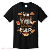 You Bake The World A Better Place Kids T-Shirt thumb 0