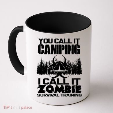 You Call It Camping I Call it Zombie Survival Training Coffee Mug
