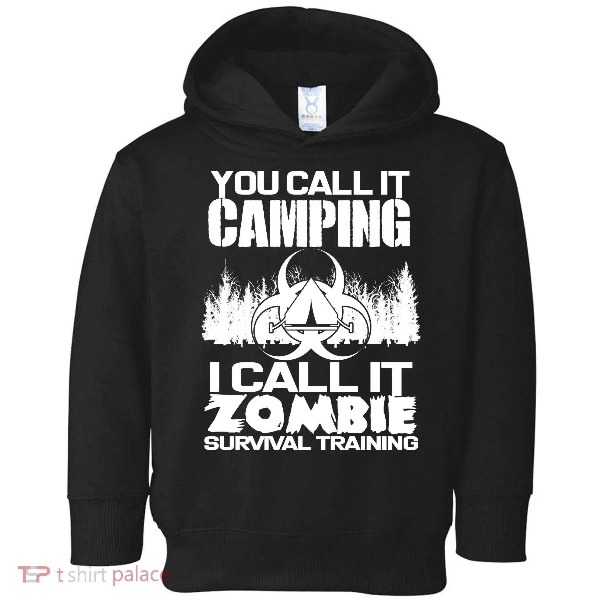 You Call It Camping I Call it Zombie Survival Training Toddler Hoodie