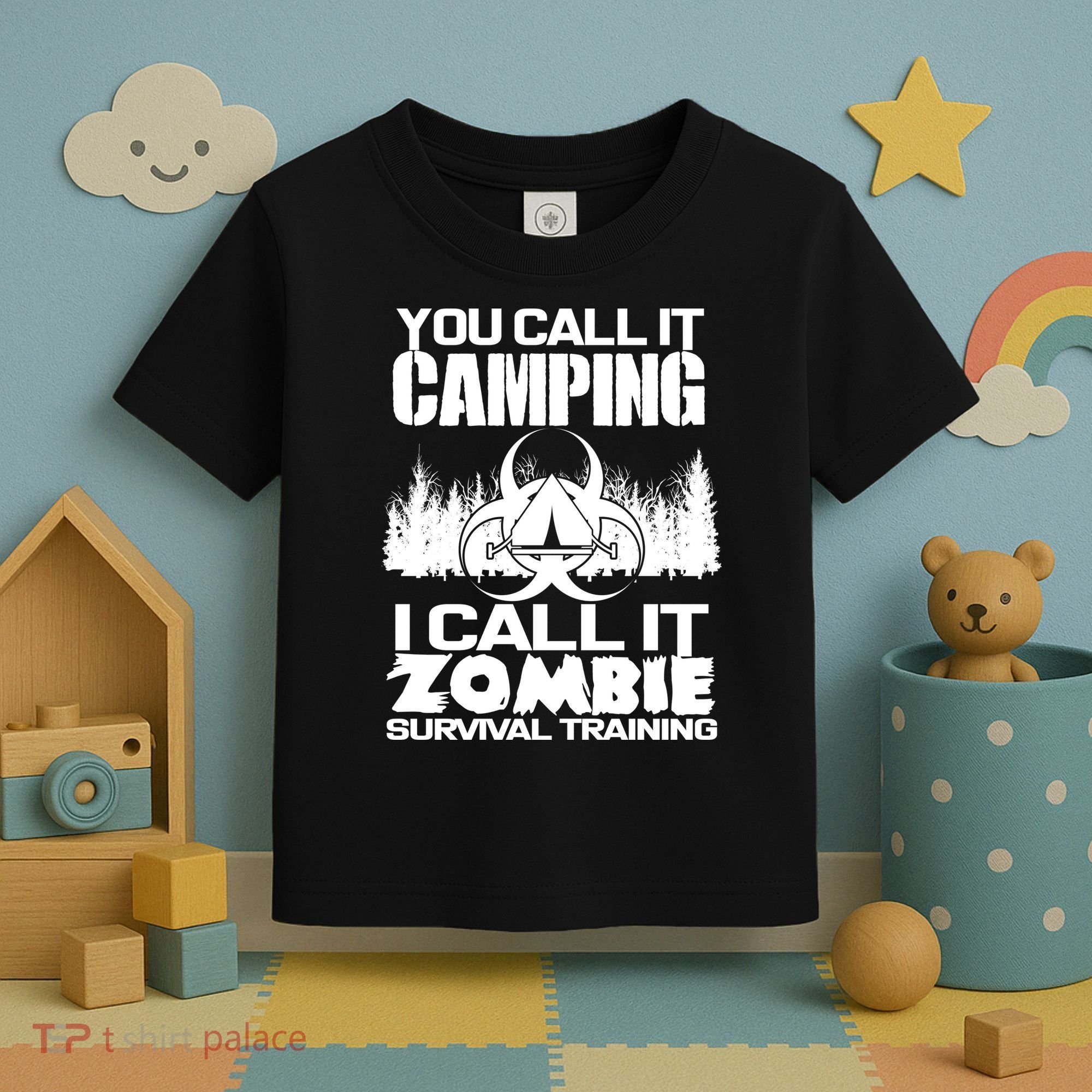 You Call It Camping I Call it Zombie Survival Training Toddler T-Shirt