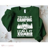 You Call It Camping I Call it Zombie Survival Training Sweatshirt thumb 2