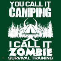 You Call It Camping I Call it Zombie Survival Training Button thumb 1