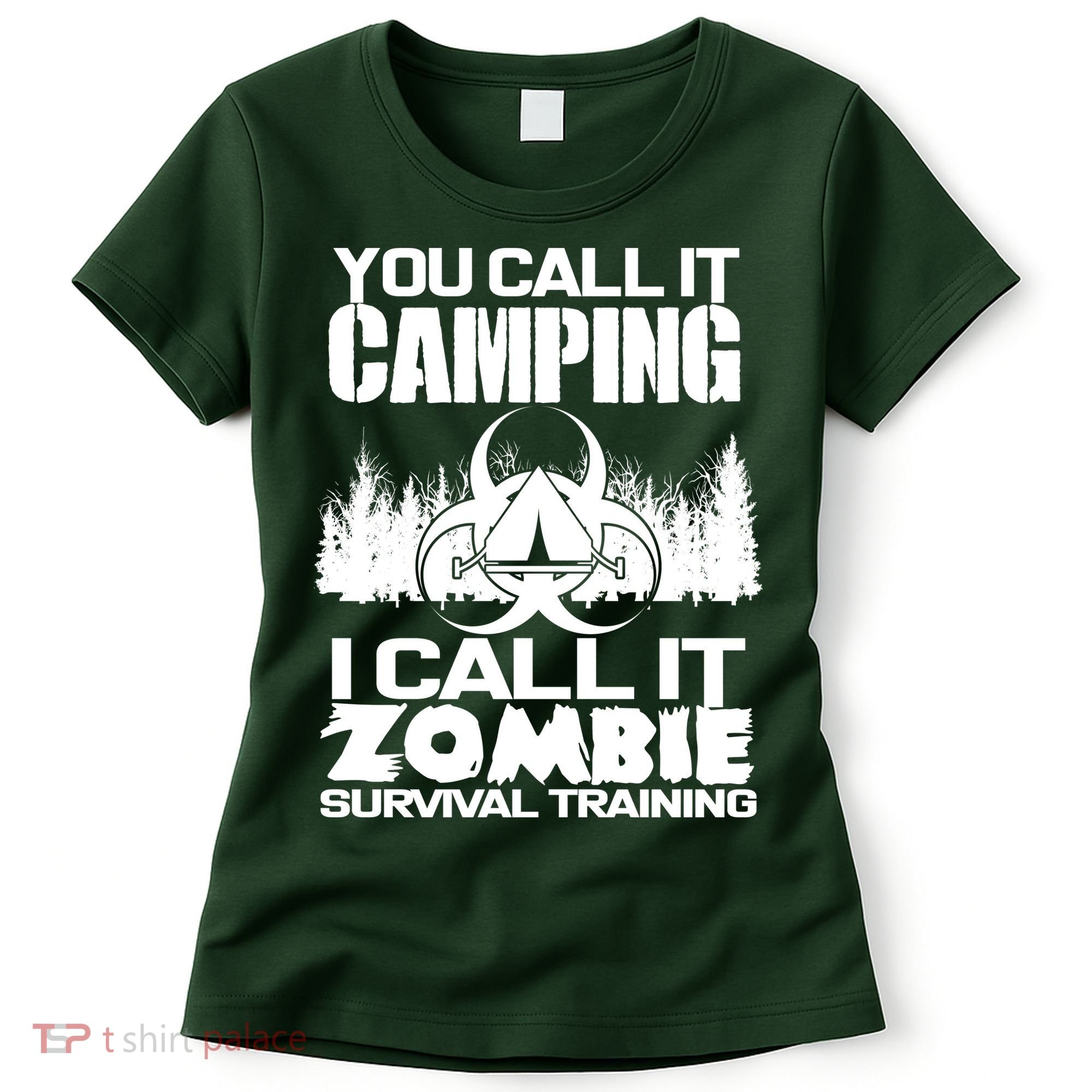 You Call It Camping I Call it Zombie Survival Training Women's T-Shirt