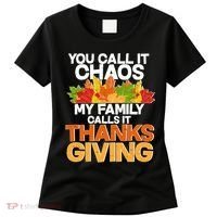 You Call It Chaos My Family Calls It Funny Thanksgiving Women's T-Shirt thumb 0