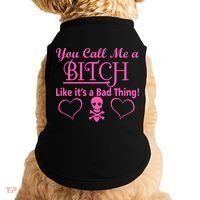 You Call Me A Like It's A Bad Thing Doggie Tank thumb 0