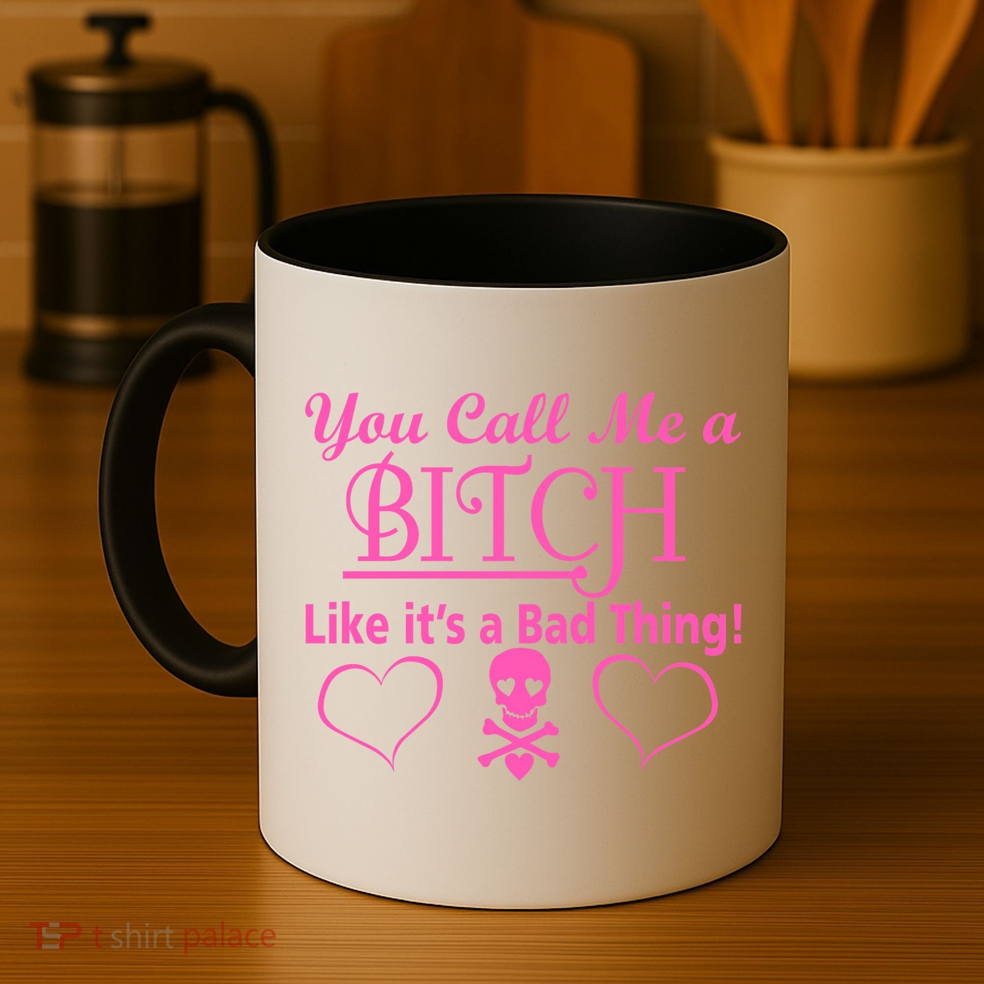 You Call Me A Like It's A Bad Thing Coffee Mug