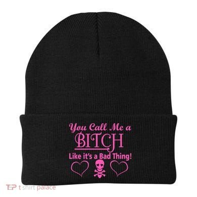 You Call Me A Like It's A Bad Thing Beanie
