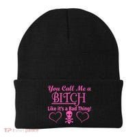 You Call Me A Like It's A Bad Thing Beanie thumb 0