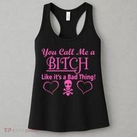 You Call Me A Like It's A Bad Thing Women's Tank Top thumb 3