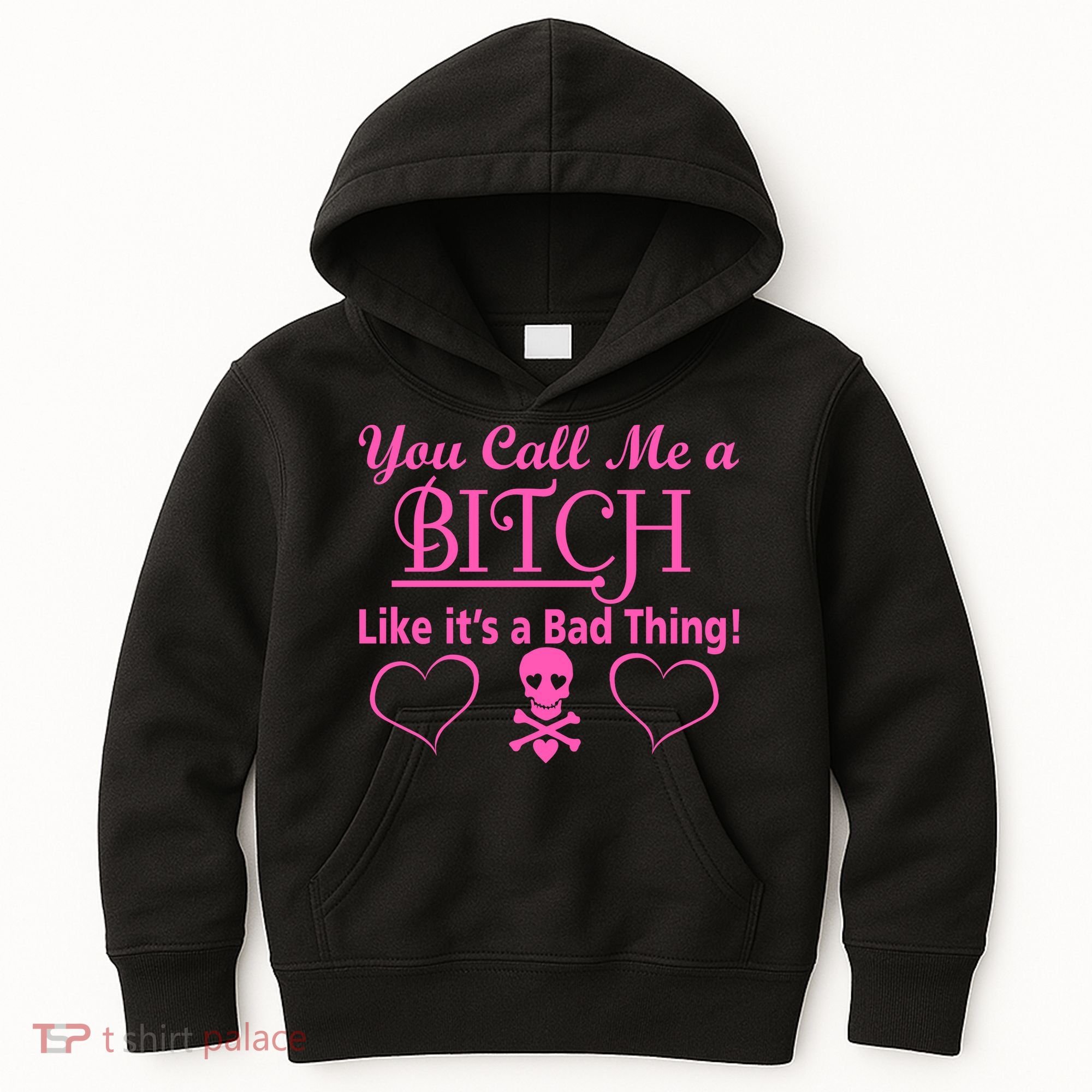 You Call Me A Like It's A Bad Thing Kids Hoodie