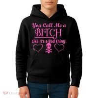 You Call Me A Like It's A Bad Thing Kids Hoodie thumb 4