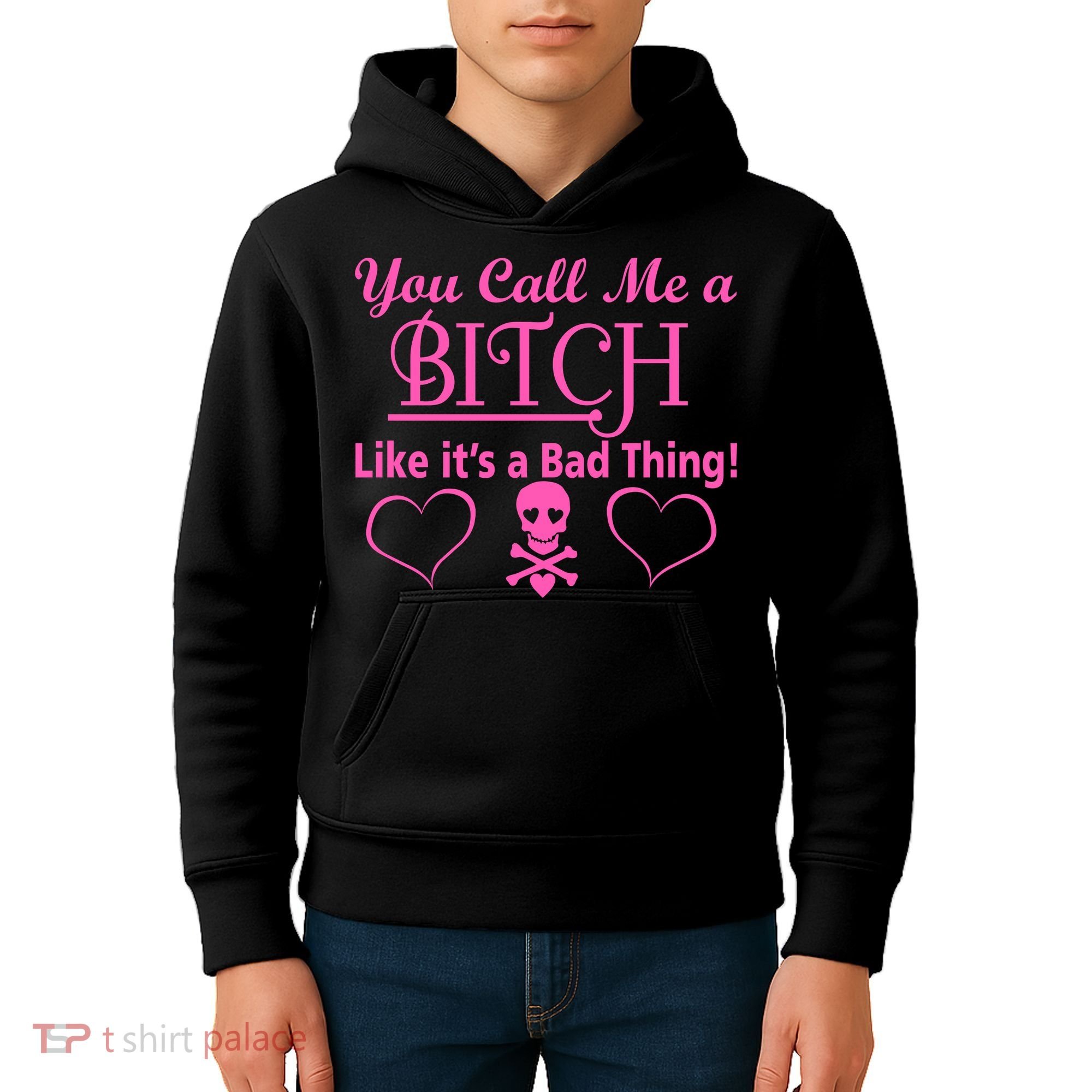 You Call Me A Like It's A Bad Thing Kids Hoodie