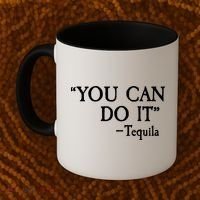 You Can Do It - Tequila Funny Cinco De Mayo Coffee Mug thumb 2