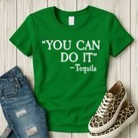 You Can Do It - Tequila Funny Cinco De Mayo Women's T-Shirt thumb 3