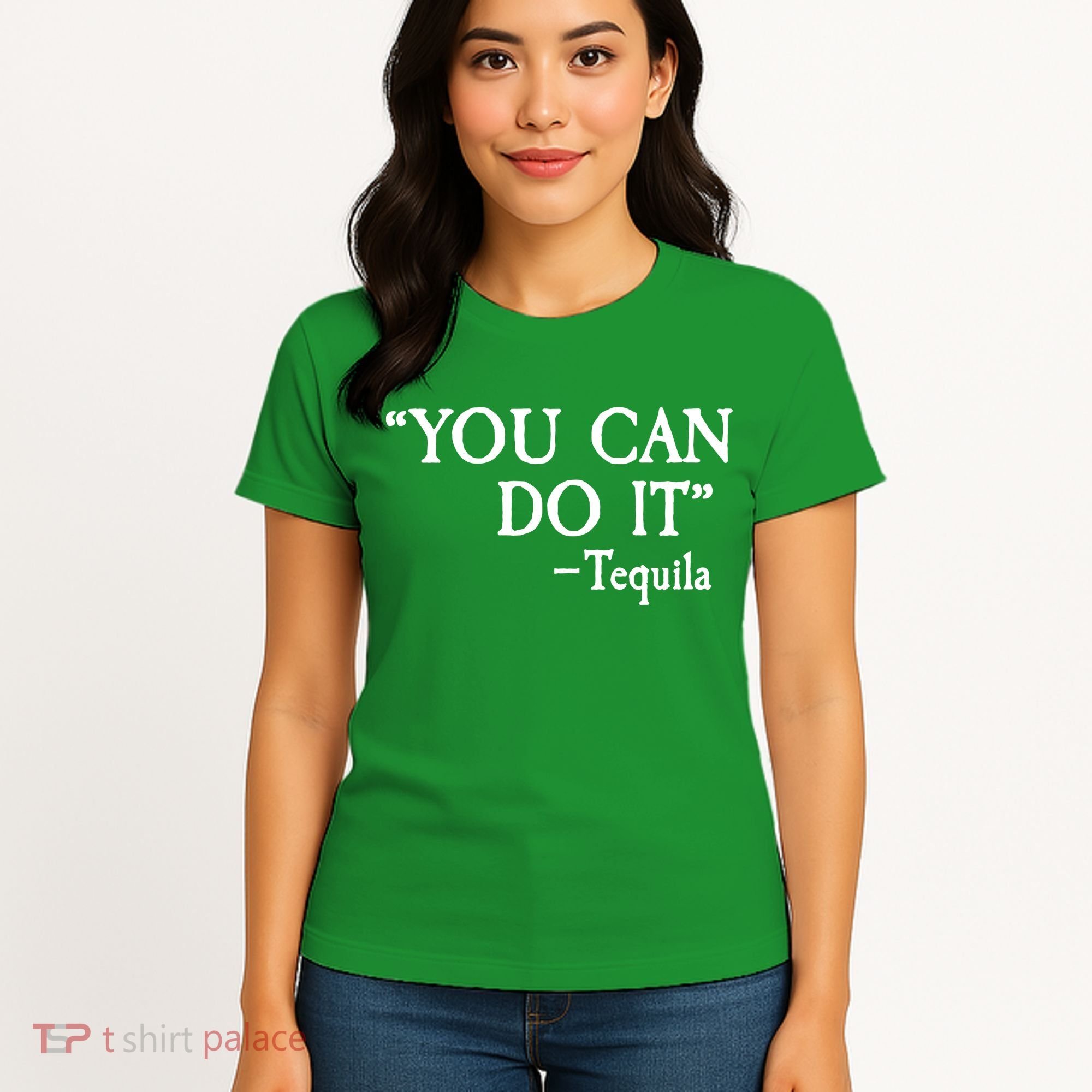 You Can Do It - Tequila Funny Cinco De Mayo Women's T-Shirt
