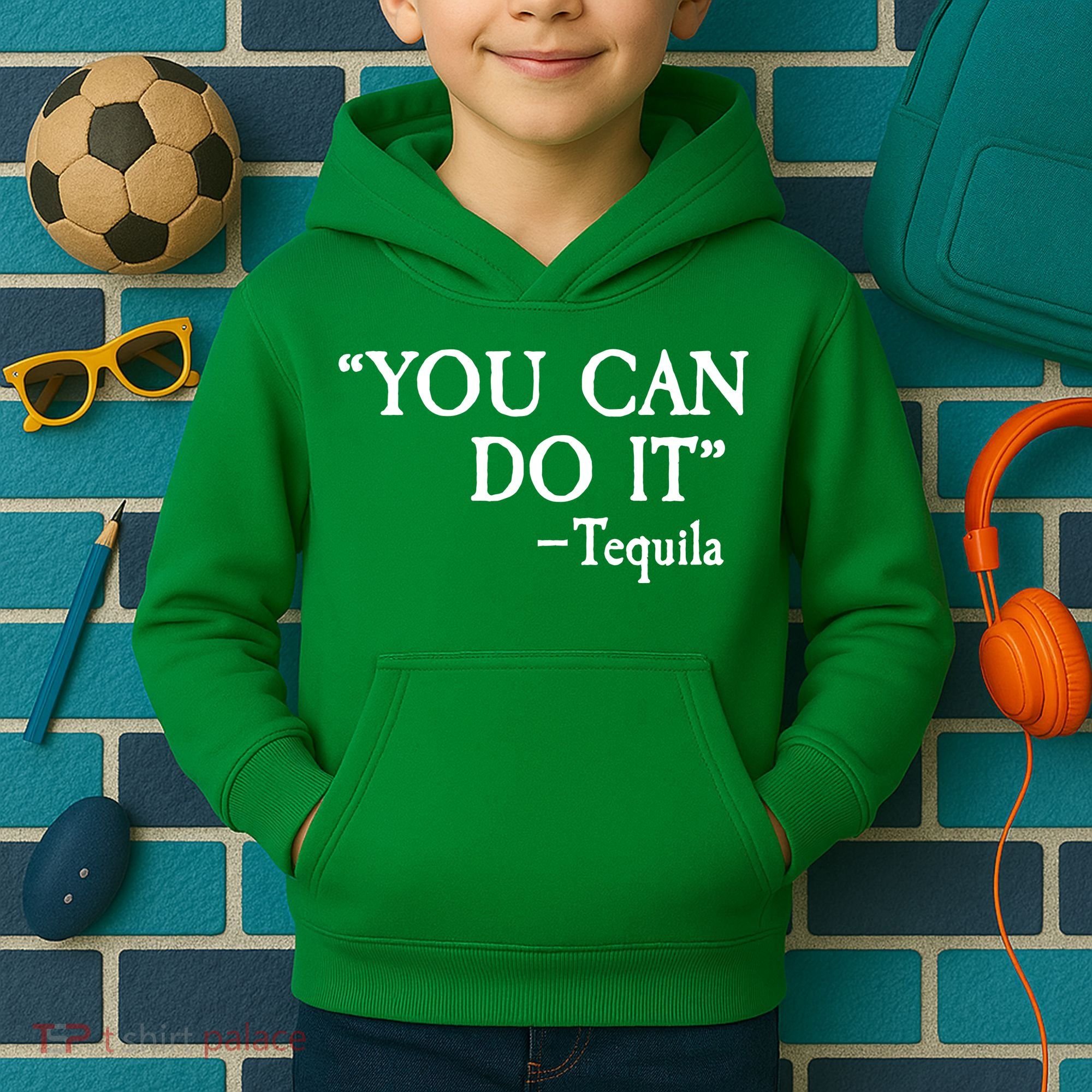 You Can Do It - Tequila Funny Cinco De Mayo Kids Hoodie