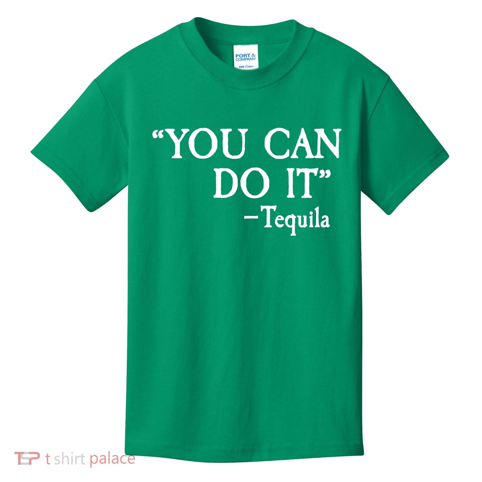 You Can Do It - Tequila Funny Cinco De Mayo Kids T-Shirt