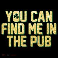 You Can Find Me In The Pub St. Patrick's Day Women's Hoodie thumb 2