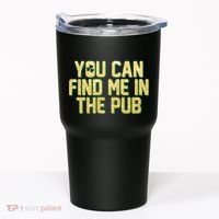 You Can Find Me In The Pub St. Patrick's Day Tumbler thumb 0