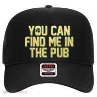 You Can Find Me In The Pub St. Patrick's Day Hat thumb 0