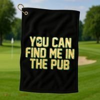 You Can Find Me In The Pub St. Patrick's Day Golf Towel thumb 1