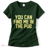You Can Find Me In The Pub St. Patrick's Day Women's T-Shirt thumb 0
