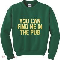 You Can Find Me In The Pub St. Patrick's Day Kids Sweatshirt thumb 0