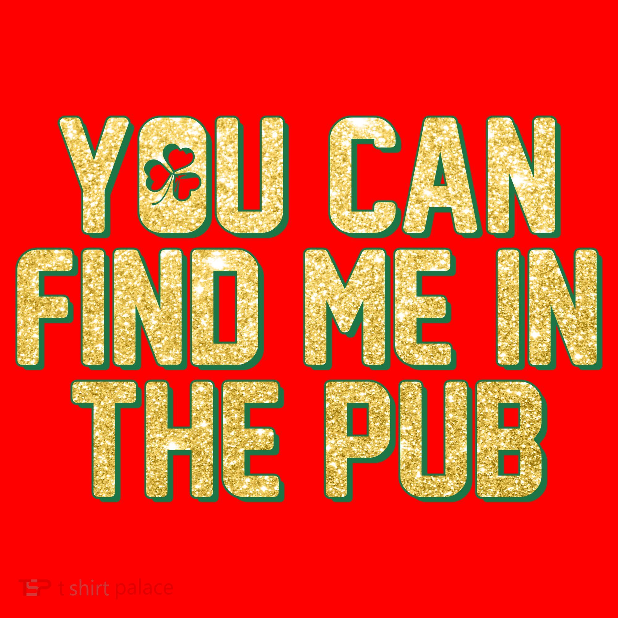 You Can Find Me In The Pub St. Patrick's Day Santa Hat