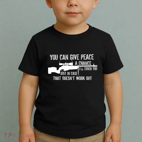 You Can Give Peace A Chance Toddler T-Shirt