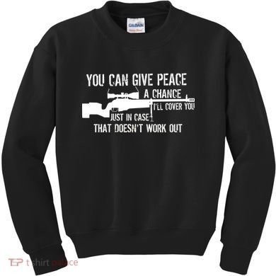 You Can Give Peace A Chance Kids Sweatshirt