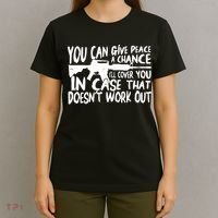 You Can Give Peace A Chance I'll Cover You Assault Gun T-Shirt thumb 4