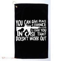 You Can Give Peace A Chance I'll Cover You Assault Gun Golf Towel thumb 0