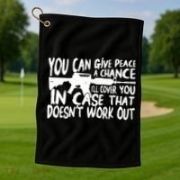 You Can Give Peace A Chance I'll Cover You Assault Gun Golf Towel thumb 1
