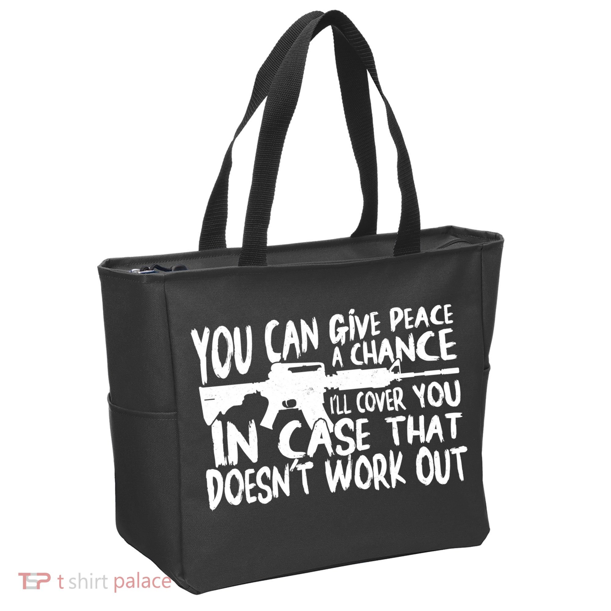You Can Give Peace A Chance I'll Cover You Assault Gun Tote Bag
