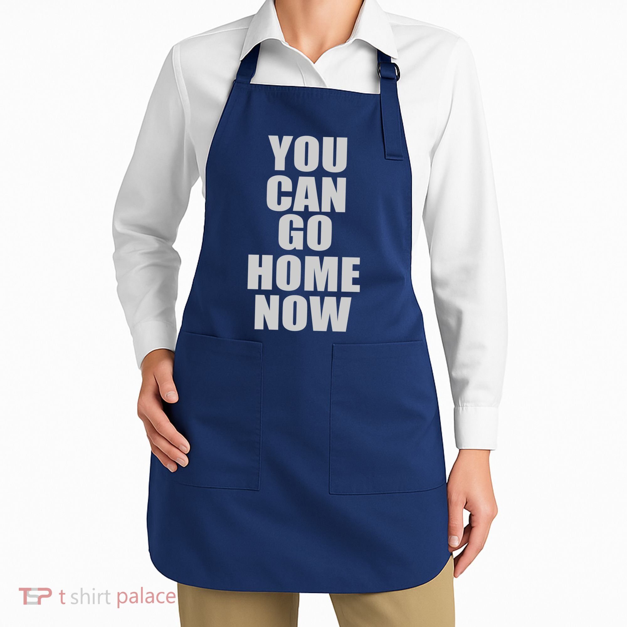 You Can Go Home Now Work Out Training Sweat Apron