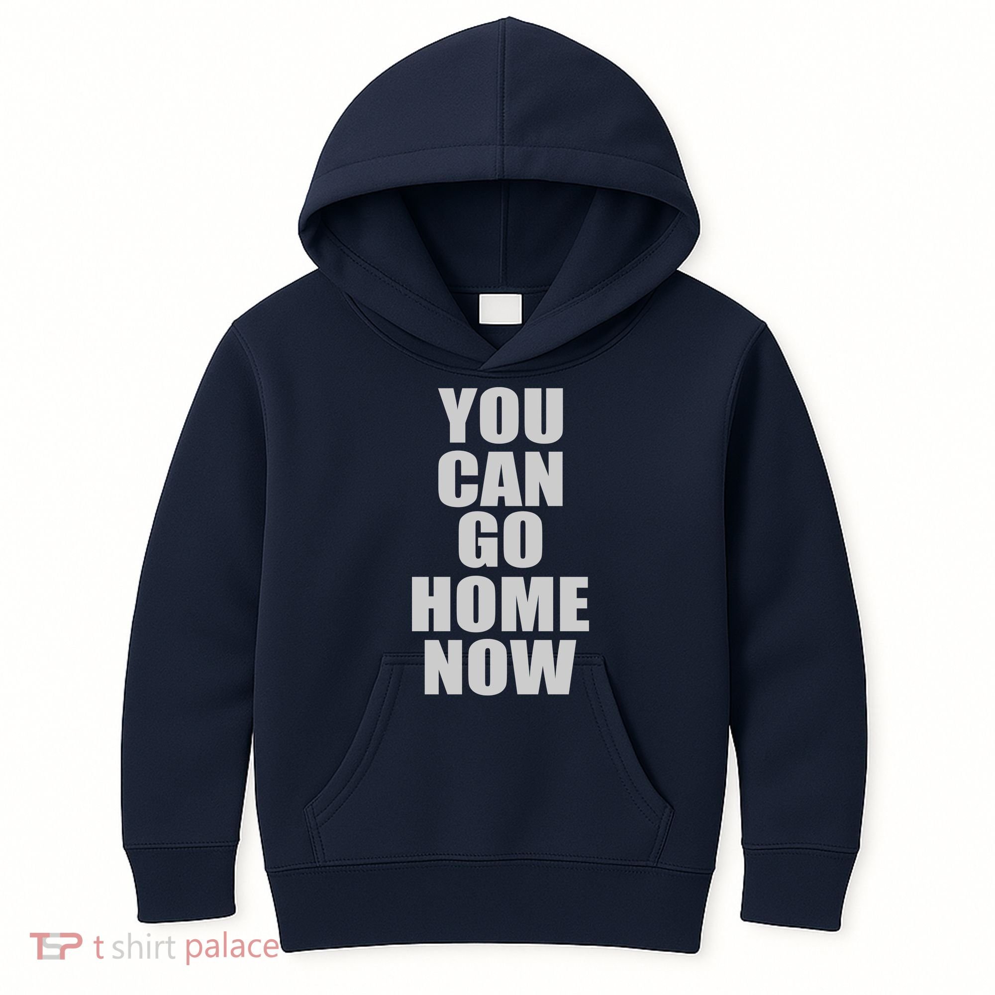 You Can Go Home Now Work Out Training Sweat Kids Hoodie