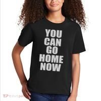 You Can Go Home Now Work Out Training Sweat Kids T-Shirt thumb 2