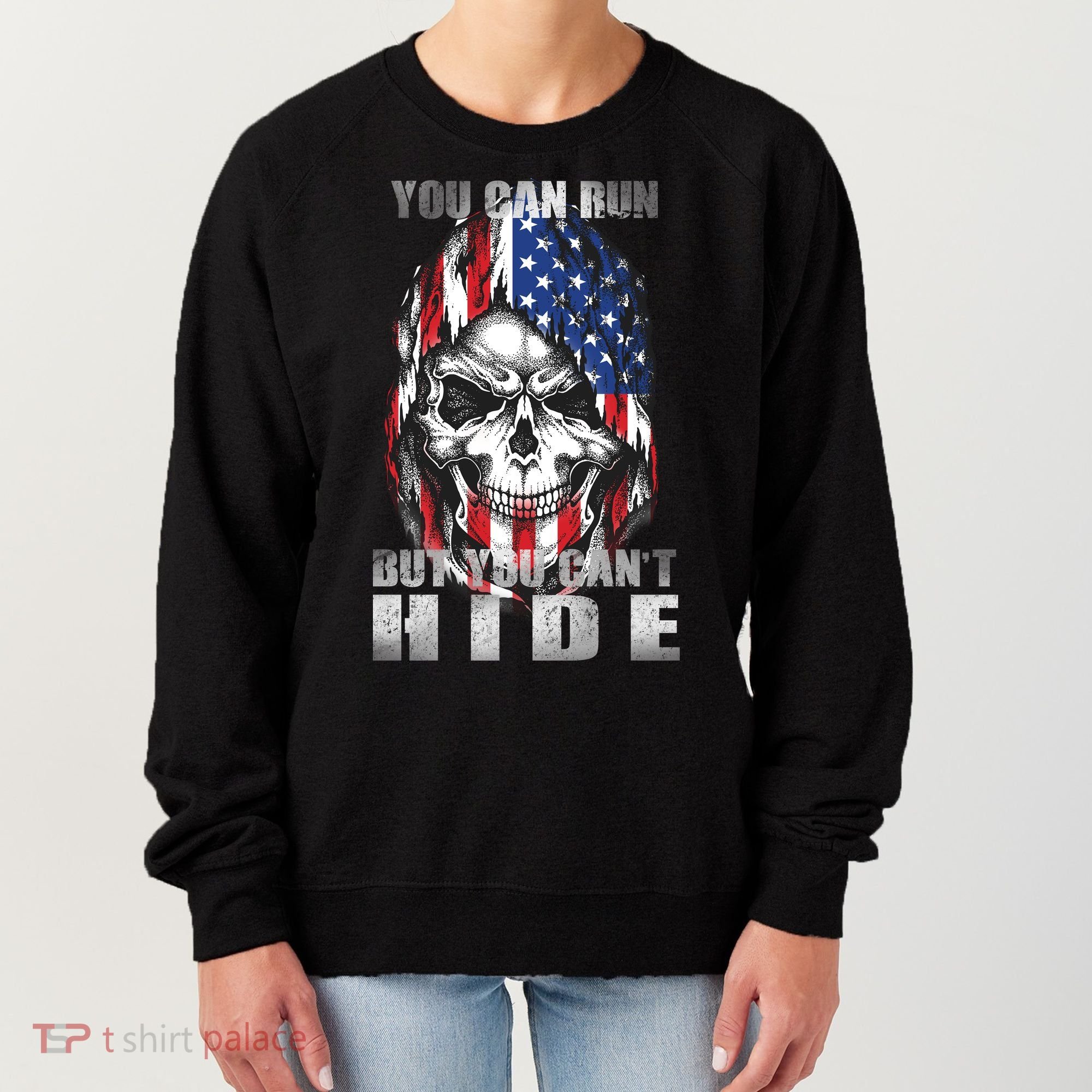 You Can Run But You Can't Hide Women's Sweatshirt