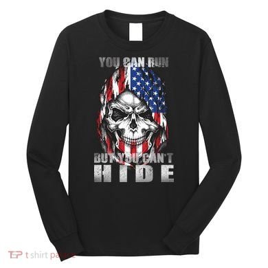 You Can Run But You Can't Hide Long Sleeve Shirt