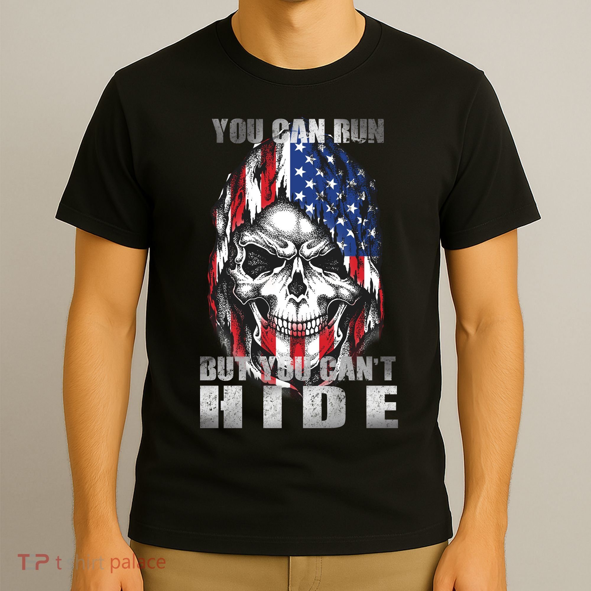 You Can Run But You Can't Hide T-Shirt