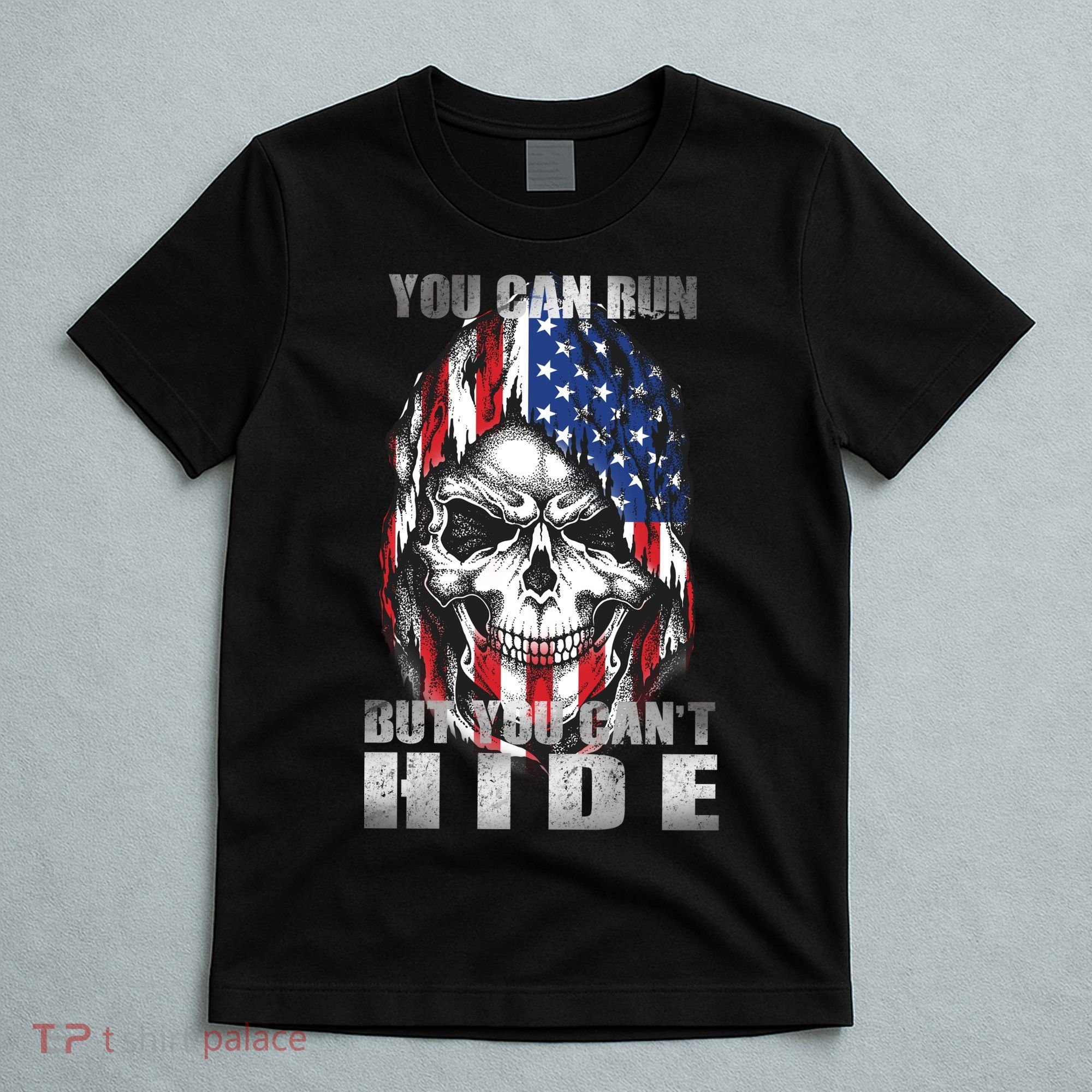 You Can Run But You Can't Hide T-Shirt