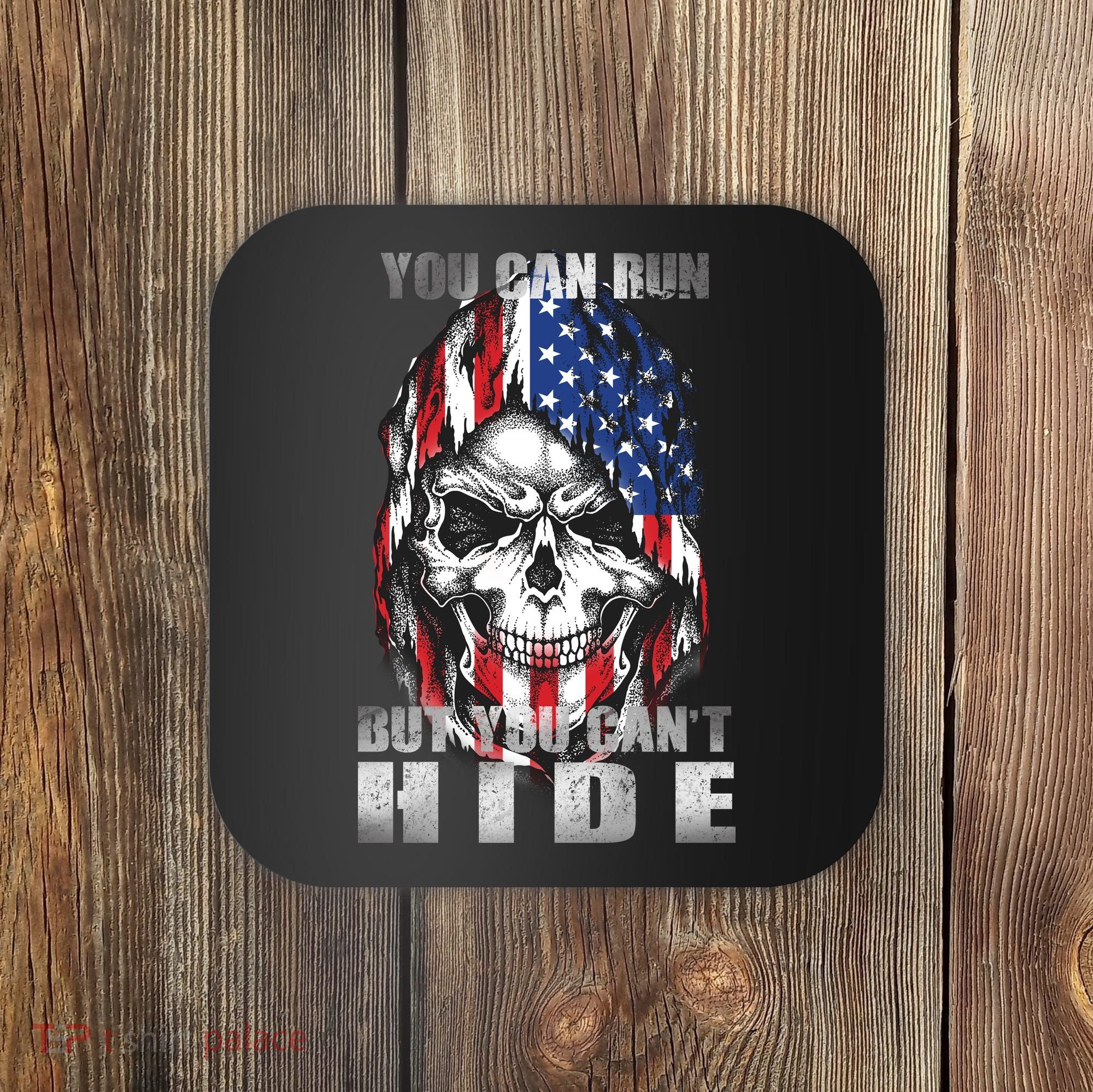 You Can Run But You Can't Hide Coaster